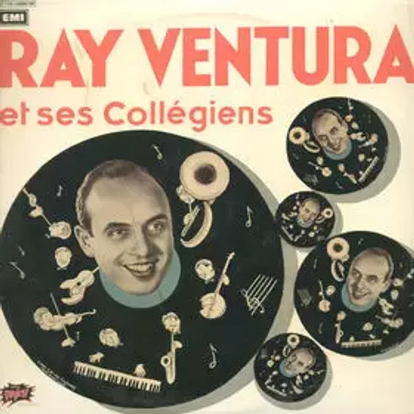 Ray Ventura Et Ses Collégiens - Ray Ventura Et Ses Collégiens