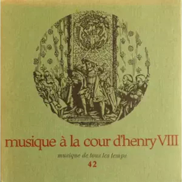 Musique À La Cour D'Henry VIII - Deller Consort
