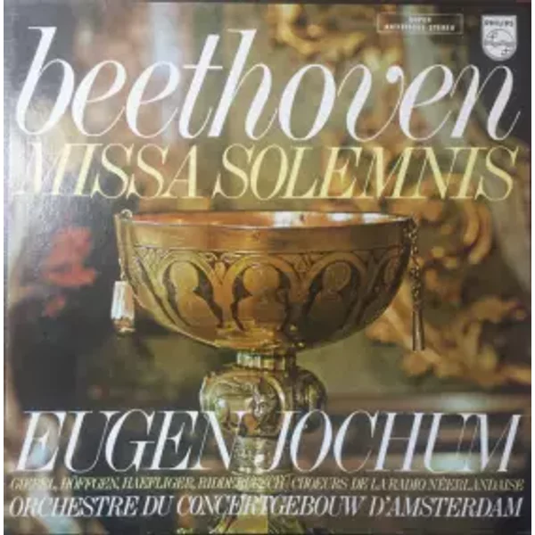 Missa Solemnis En Re Mayor, Op. 123 - Ludwig van Beethoven, Eugen Jochum