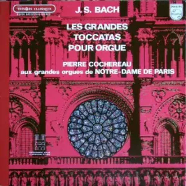 Les Grandes Toccatas Pour Orgue - Johann Sebastian Bach, Pierre Cochereau