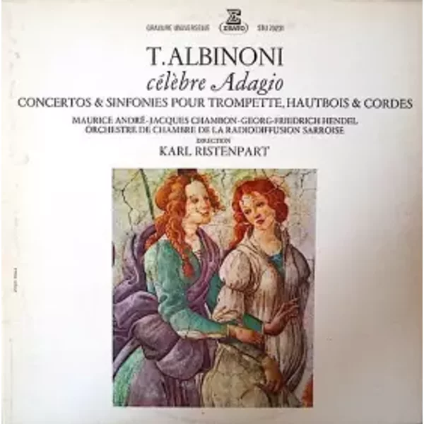 Célèbre Adagio - Concertos & Sinfonies Pour Trompette, Hautbois & Cordes - Tomaso Albinoni, Maurice André, Kammerorchester Des Saarländischen Rundfunks, Saarbrücken, Karl Ristenpart, Jacques Chambon, Georg Friedrich Hendel