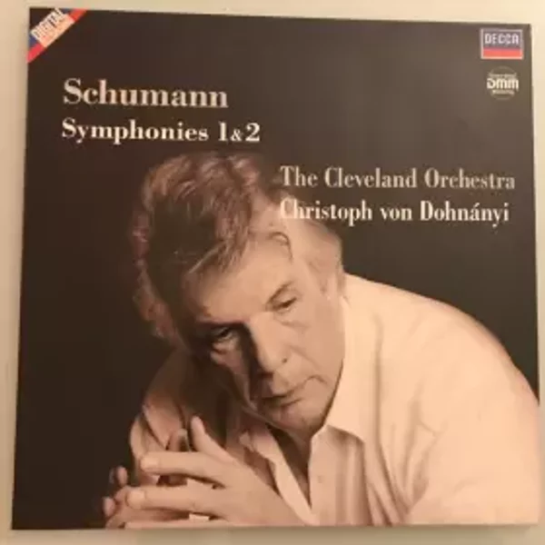 Symphonies 1 & 2 - Robert Schumann, The Cleveland Orchestra, Christoph von Dohnányi