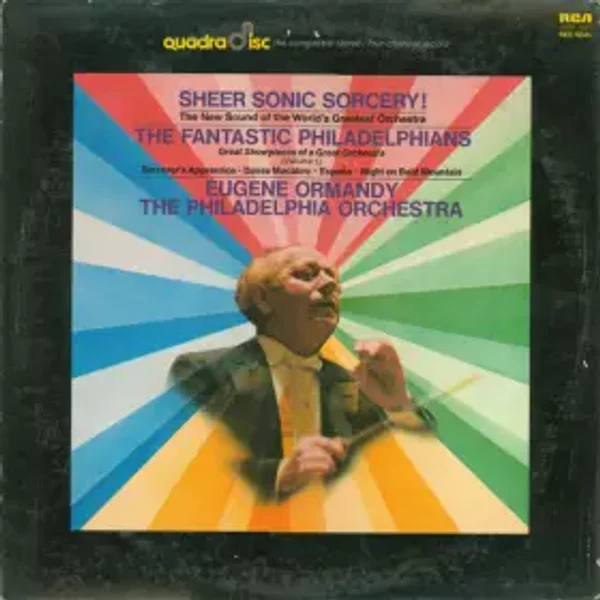 The Fantastic Philadelphians, Vol. 1 - Sheer Sonic Sorcery - Eugene Ormandy