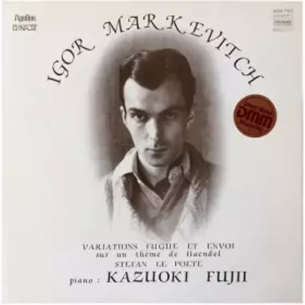Variations Fugue Et Envoi Sur Un Thème De Haendel / Stefan Le Poete - Igor Markevitch, Kazuoki Fujii