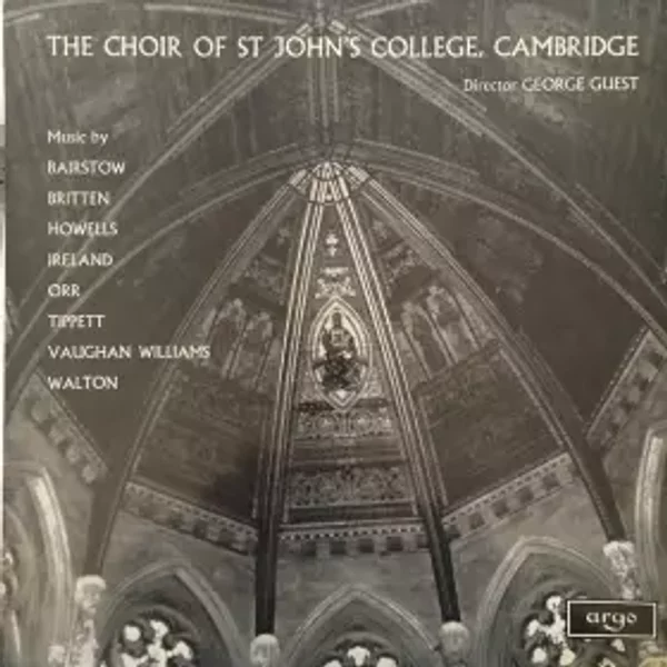 Twentieth Century Church Music - Benjamin Britten, Sir William Walton, Ralph Vaughan Williams, George Guest (2), Herbert Howells, Sir Michael Tippett, John Ireland, St. John's College Choir, Edward C. Bairstow, Robin Orr