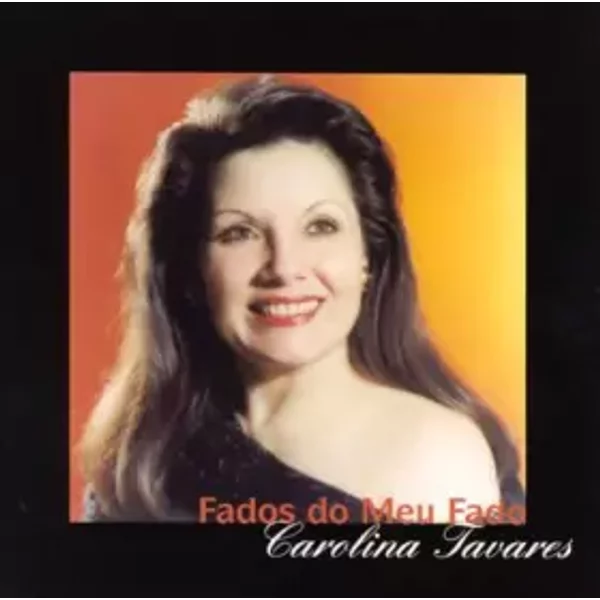 Fados Do Meu Fado - Carolina Tavares