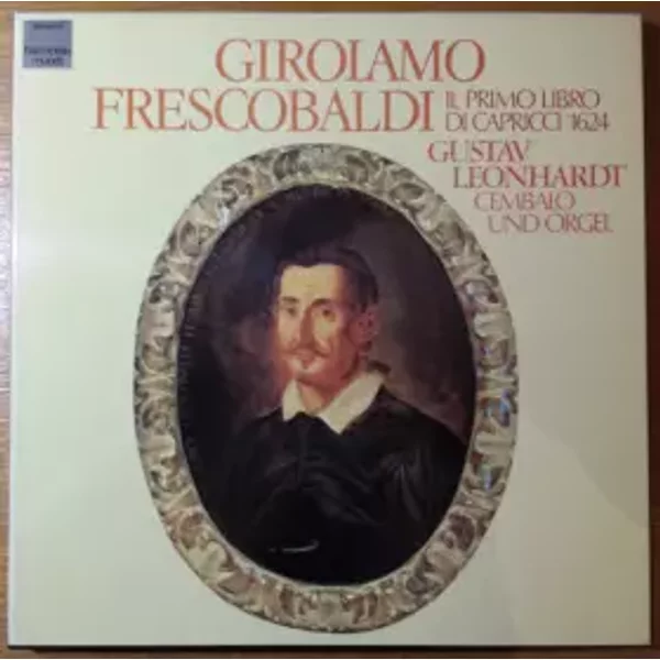 Il Primo Libro Di Capricci 1624 - Gustav Leonhardt, Girolamo Frescobaldi