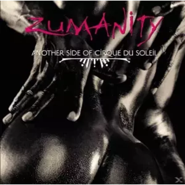 Zumanity (Another Side Of Cirque Du Soleil) - Cirque Du Soleil