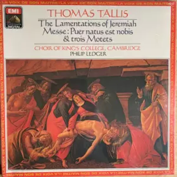 The Lamentations Of Jeremiah / Messe: Puer Natus Est Nobis & trois Motets - Thomas Tallis, Philip Ledger, The King's College Choir Of Cambridge