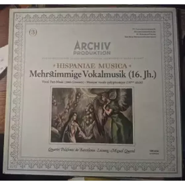 Hispaniae Musica - Anthologie Der Mehrstimmigen Vokalmusik Des 16. Jahrhunderts - Miguel Querol, Quartet Polifonic De Barcelona