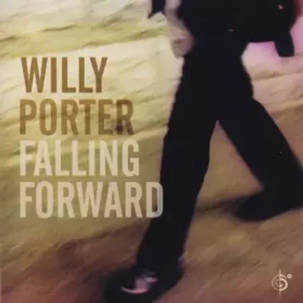 Falling Forward - Willy Porter