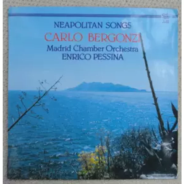 Neapolitan Songs - Carlo Bergonzi, Orquesta de Cámara de Madrid, Enrico Pessina