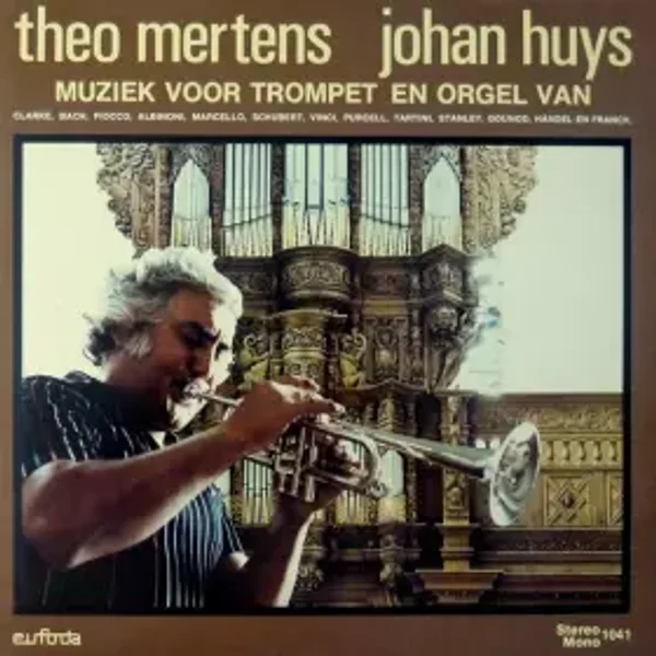 Muziek Voor Trompet En Orgel - Johan Huys, Theo Mertens