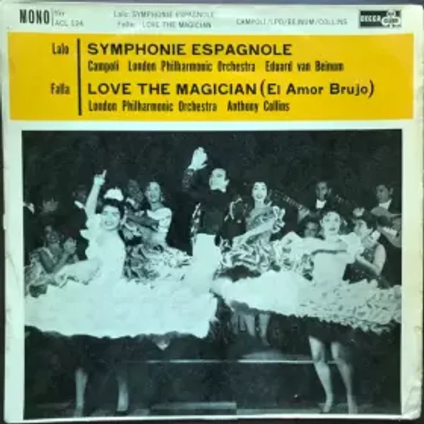 Lalo: Symphonie Espagnole / Falla: Love The Magician - Édouard Lalo, Manuel De Falla, Eduard van Beinum, London Philharmonic Orchestra, Anthony Collins (2), Alfredo Campoli
