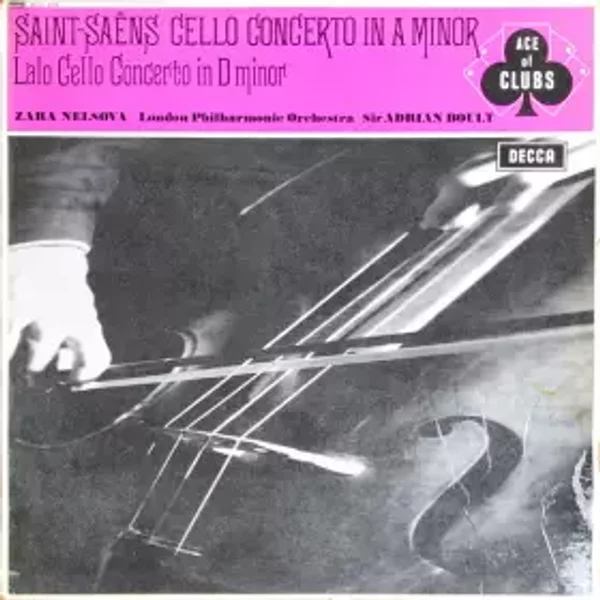 Cello Concerto In A Minor / Cello Concerto In D Minor - Édouard Lalo, Camille Saint-Saëns, Sir Adrian Boult, Zara Nelsova, London Philharmonic Orchestra