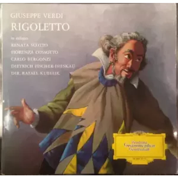 Rigoletto - Giuseppe Verdi, Carlo Bergonzi, Dietrich Fischer-Dieskau, Rafael Kubelik, Renata Scotto, Fiorenza Cossotto