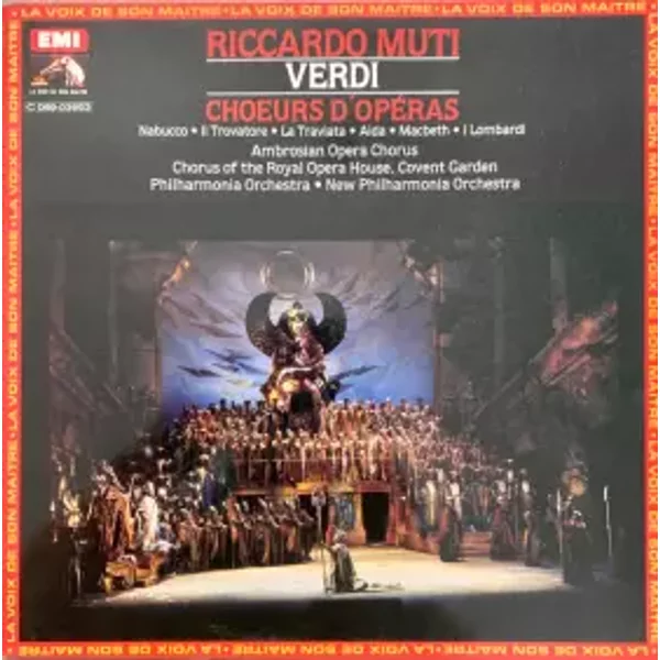 Choeurs D'opéras - Giuseppe Verdi, New Philharmonia Orchestra, Philharmonia Orchestra, The Ambrosian Opera Chorus, Chorus Of The Royal Opera House, Covent Garden, Riccardo Muti