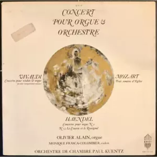 Concert Pour Orgue & Orchestre - Monique Frasca-Colombier, Orchestre De Chambre Paul Kuentz, Olivier Alain