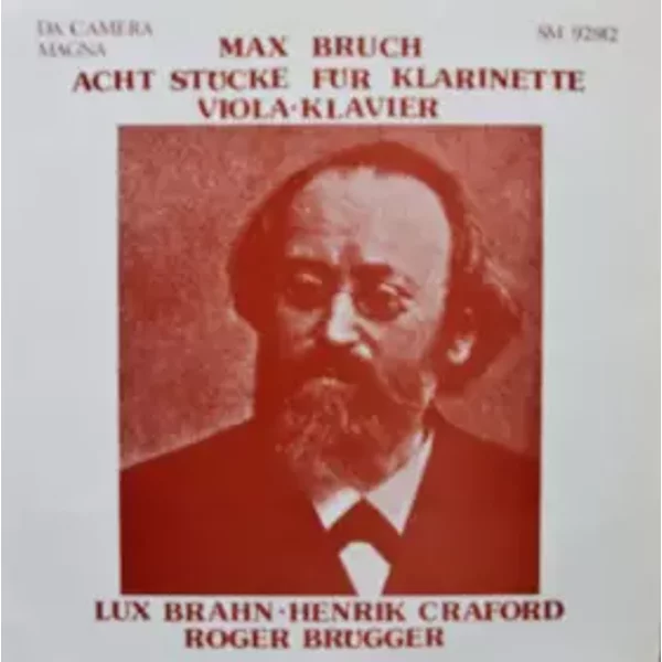 Acht Stücke Für Klarinette, Viola Und Klavier - Max Bruch, Lux Brahn, Henrik Crafoord, Roger Brügger