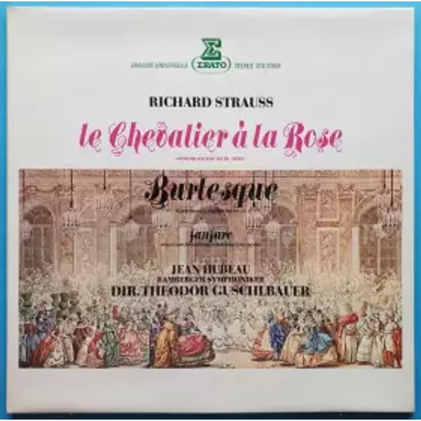 Le Chevalier A La Rose, Burlesque, Fanfare - Gatefold - Theodor Guschlbauer, Bamberger Symphoniker, Richard Strauss, Jean Hubeau