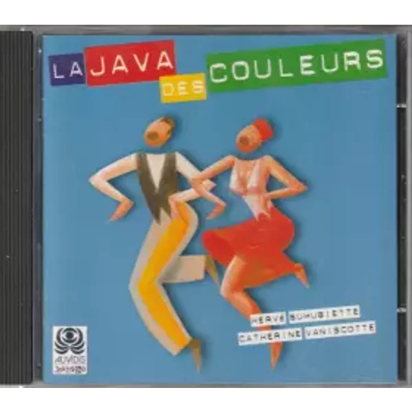 La Java Des Couleurs - Catherine Vaniscotte, Hervé Suhubiette