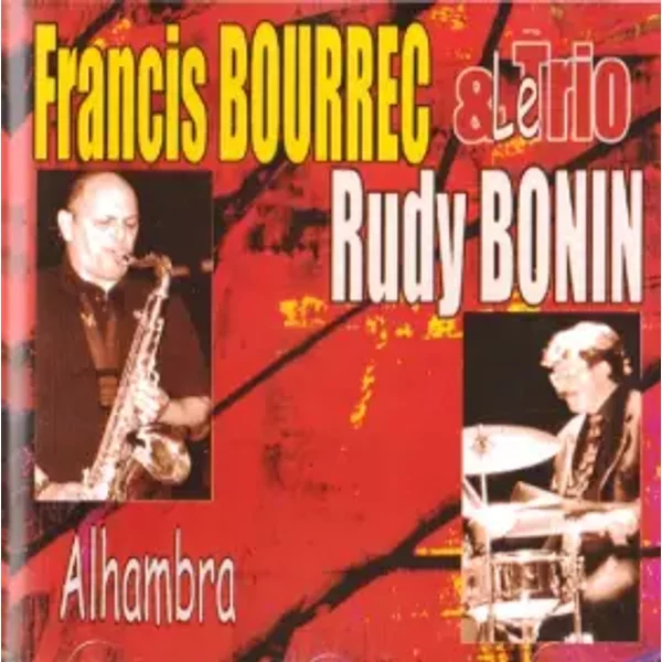 Alhambra - Francis Bourrec, Rudy Bonin Trio