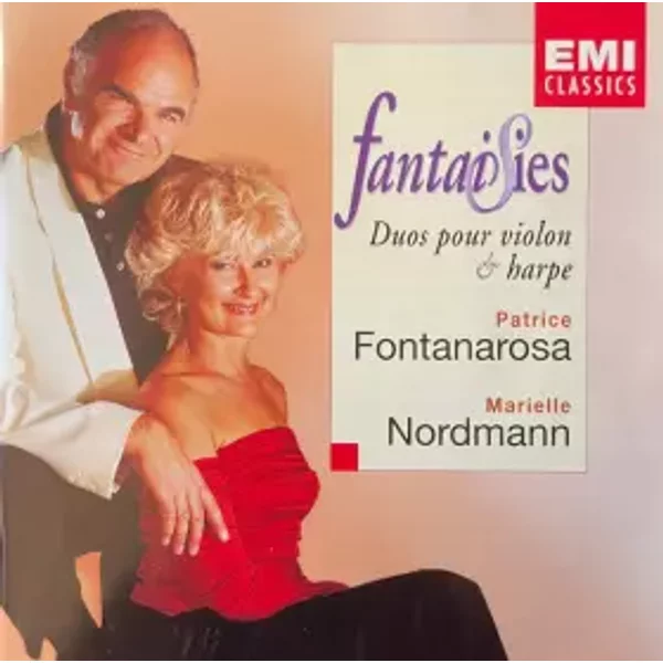 Fantaisies . Duos Pour Violon & Harpe - Marielle Nordmann, Patrice Fontanarosa