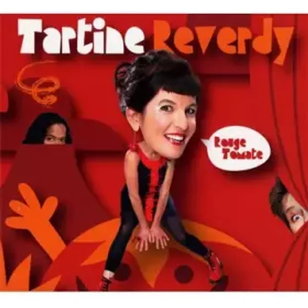Rouge Tomate - Tartine Reverdy, Joro Raharinjanahary -, Anne List