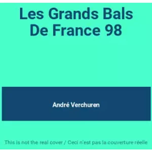Les Grands Bals De France 98 - André Verchuren