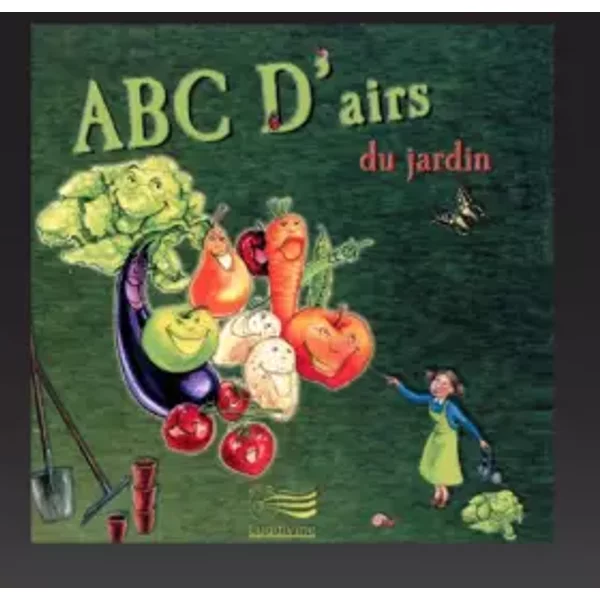 ABC d'Airs du Jardin - Serge Folie, Claudie Chapgier, Folie - Chapgier