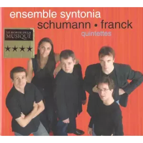 Schumann Franck Quintettes - Ensemble Syntonia