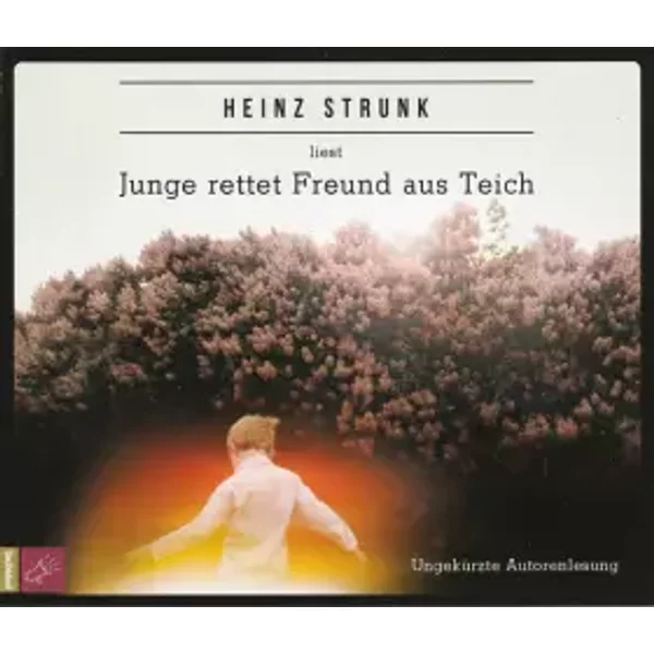 Junge Rettet Freund Aus Teich - Heinz Strunk
