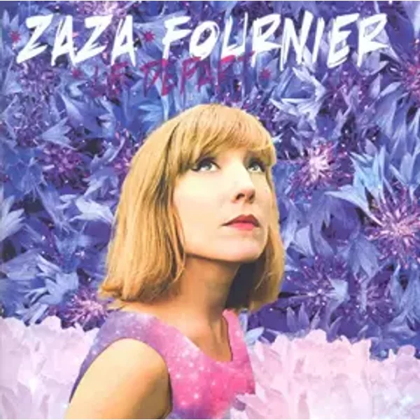 Le Depart - Zaza Fournier