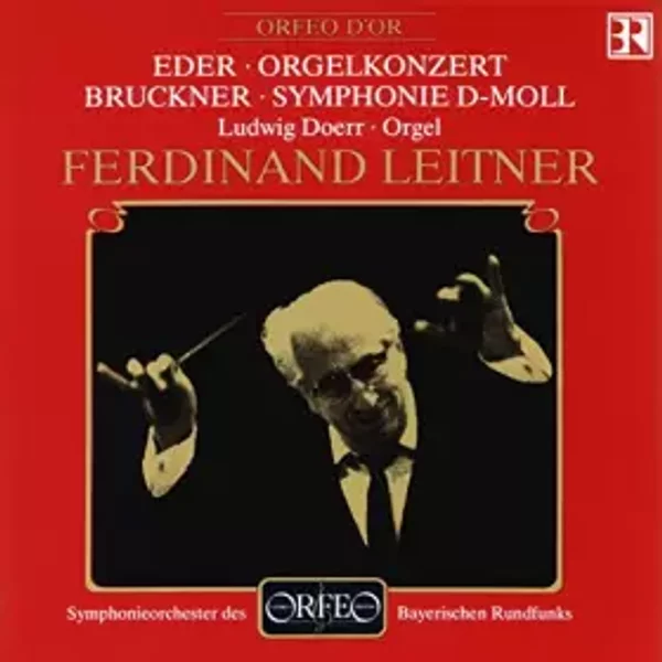 Bruckner : Symphonie 0 / Eder : Concerto Pour Orgue - Bruckner, Eder