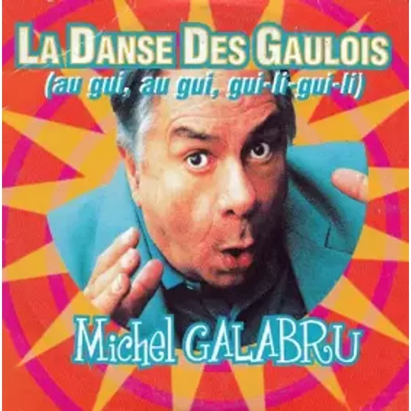 La Danse des Gaulois - Galabru