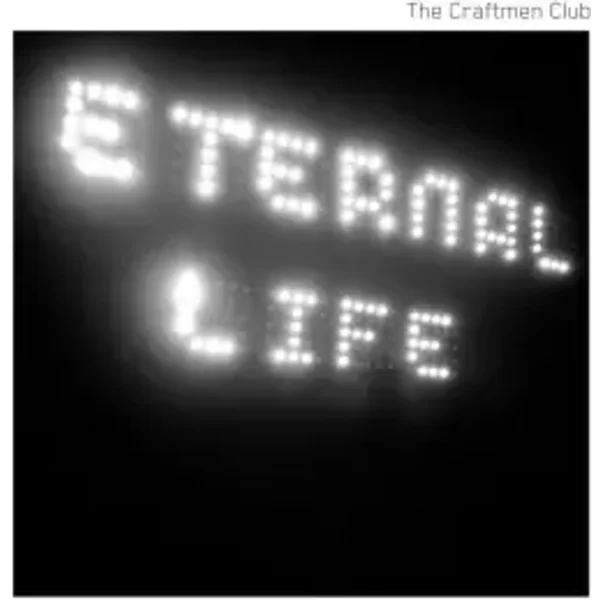 Eternal Life - The Craftmen Club, Yann Ollivier, Steeve Lannuzel, Mikael Gaude, Marc Corlett