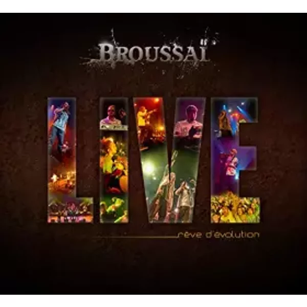Rêve D'Evolution - Broussai