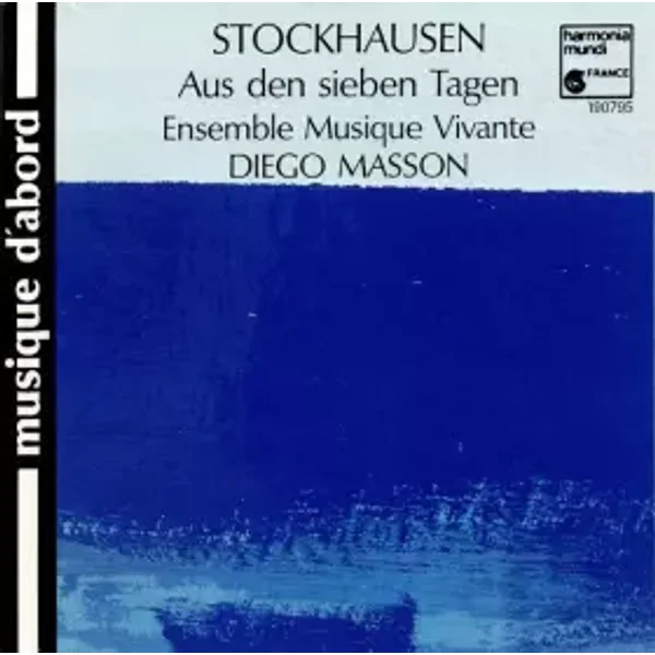 Aus Den Sieben Tagen - Ensemble Musique Vivante, Diego Masson, Karlheinz Stockhausen