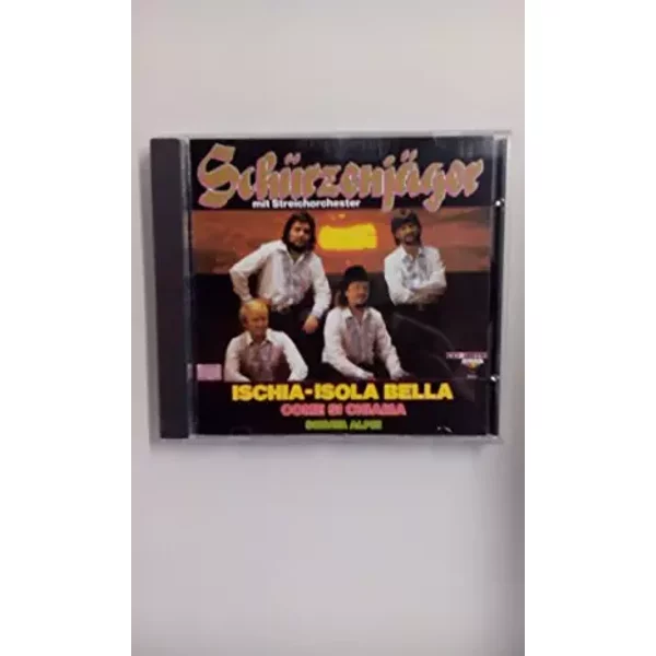 Ischia,Isola Bella (Tyrolis CD 88115) - Zillertaler Schürzenjäger (mit Streichorchester)