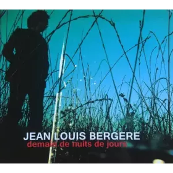 Demain De Nuits De Jours - Jean-Louis Bergere