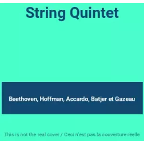 String Quintet - Beethoven, Hoffman, Accardo, Batjer, Gazeau
