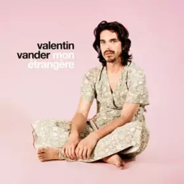 Mon Etrangère - Valentin Vander