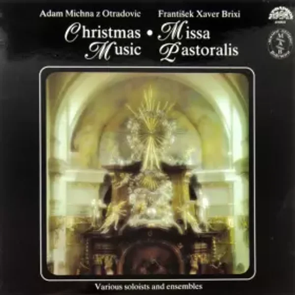 Christmas Music • Missa Pastoralis - Adam Václav Michna Z Otradovic, František Xaver Brixi