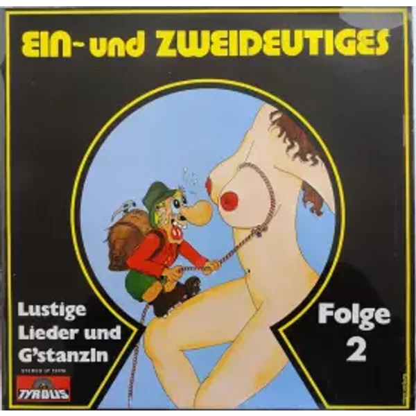 Ein- Und Zweideutiges (Lustige Lieder Und G'stanzln Folge 2) - Various