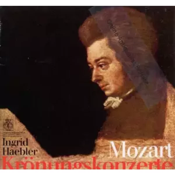 Mozart Krönungskonzerte INGRID HAEBLER Klavier / W. ROWICKI Dir. Vinyl LP - Klavier Ingrid Haebler