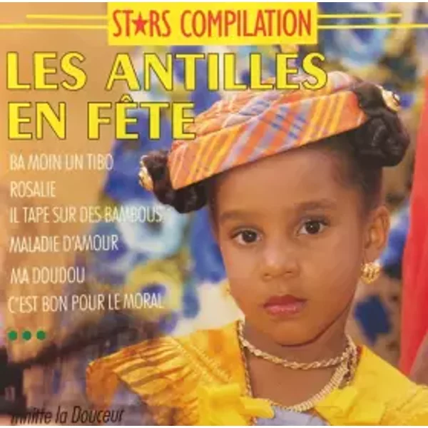 Les Antilles En Fête - Trinite La Douceur