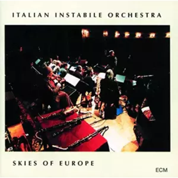 Skies of Europe - Italian Instabile Orchestra