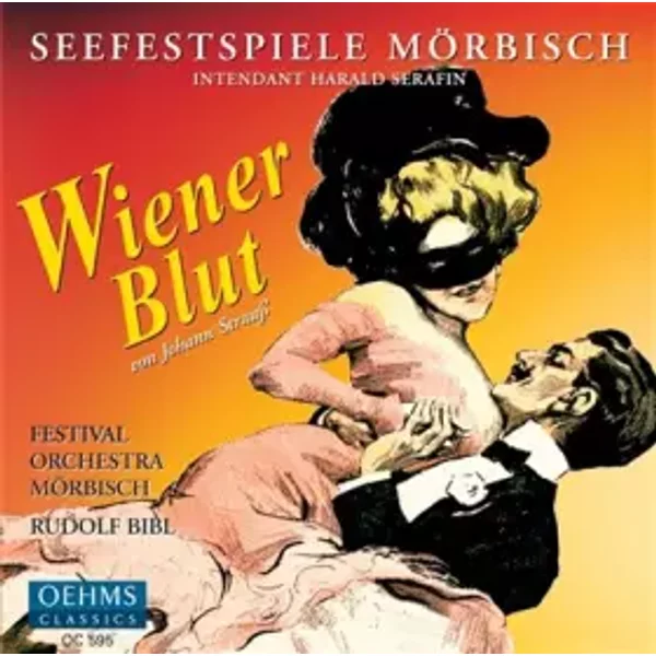 Wiener Blut - Johann Strauss Jr., Rudolf Bibl, Harald Serafin, Mörbisch Festival Orchestra