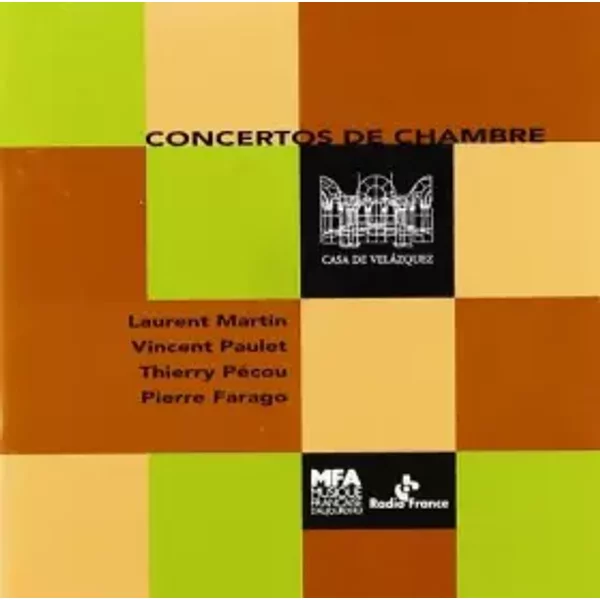 Concertos de chambre - Thierry Pécou, Laurent Martin, Vincent Paulet, Pierre Farago