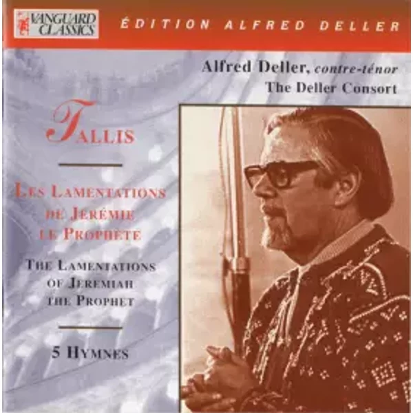 Les Lamentations De Jérémie Le Prophète = The Lamentations Of Jeremiah The Prophet / 5 Hymnes - Deller Consort, Alfred Deller, Thomas Tallis